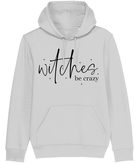 Witches Be Crazy Hoodie