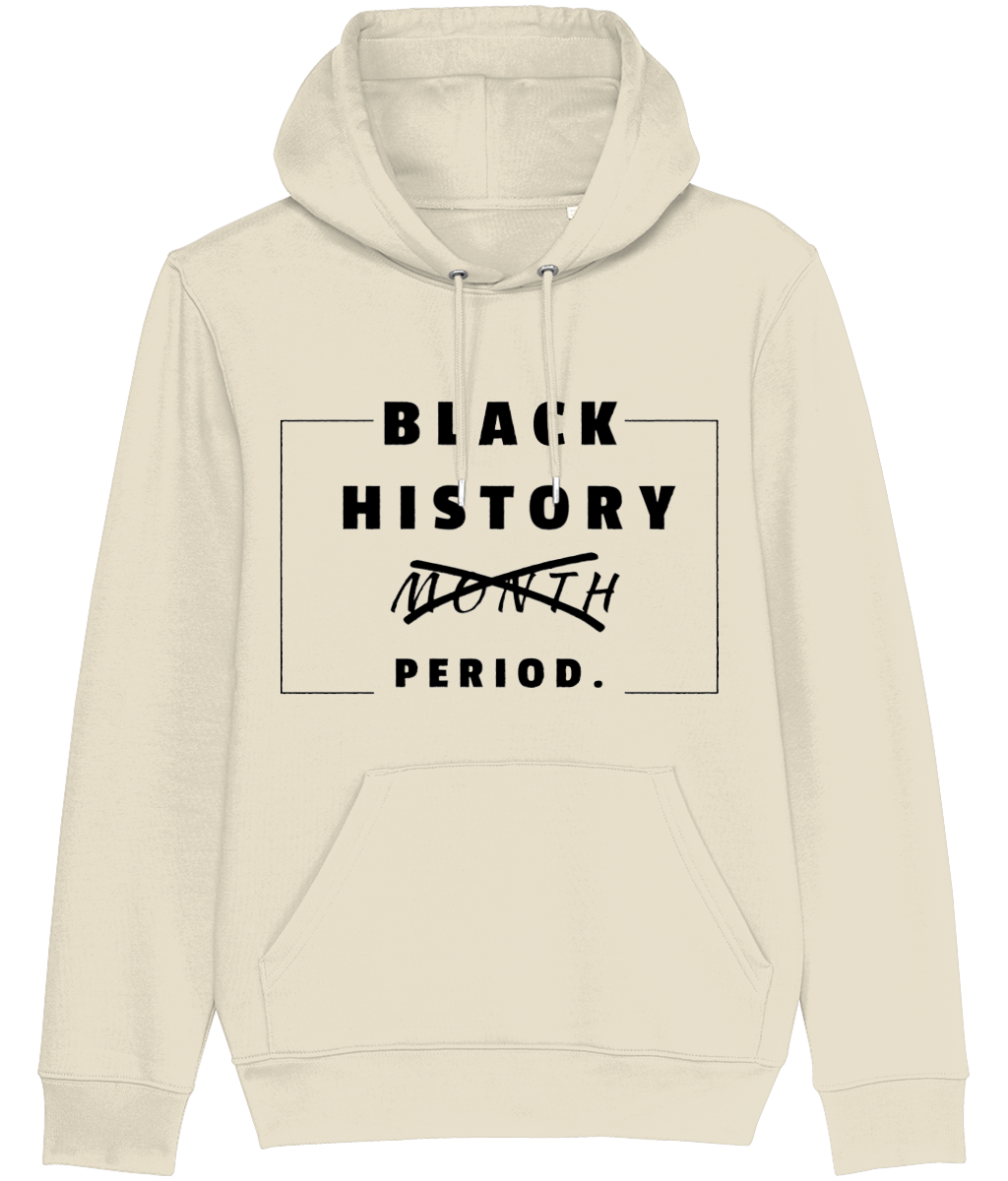 Black History Period. Hoodie