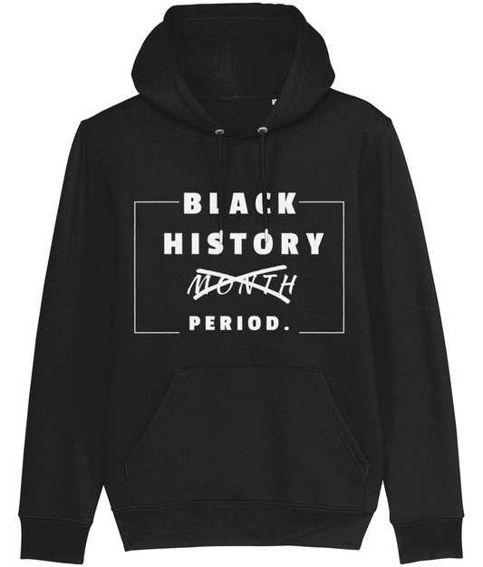 Black History Period. Hoodie