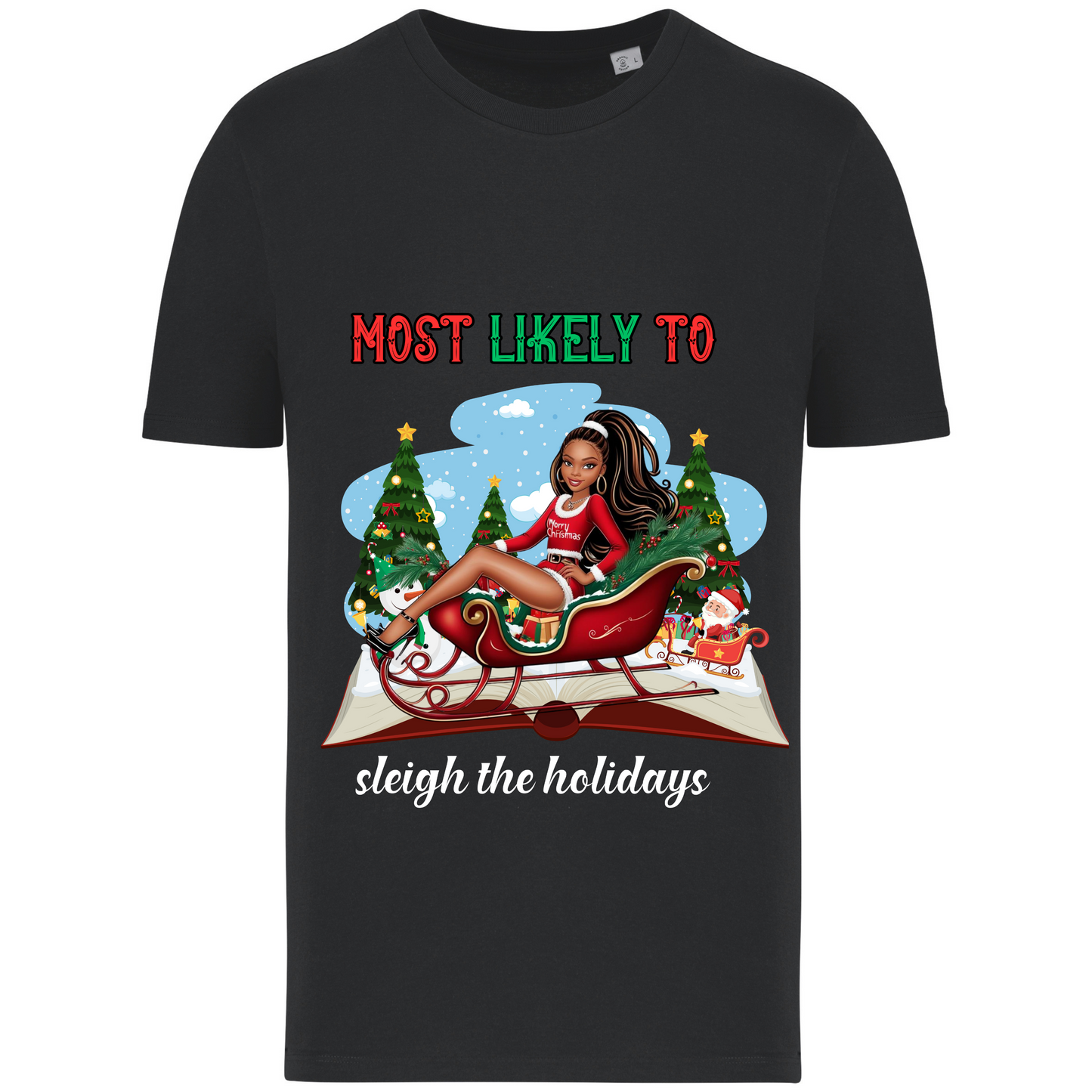 Sleigh The Holidays X-Mas T-Shirt