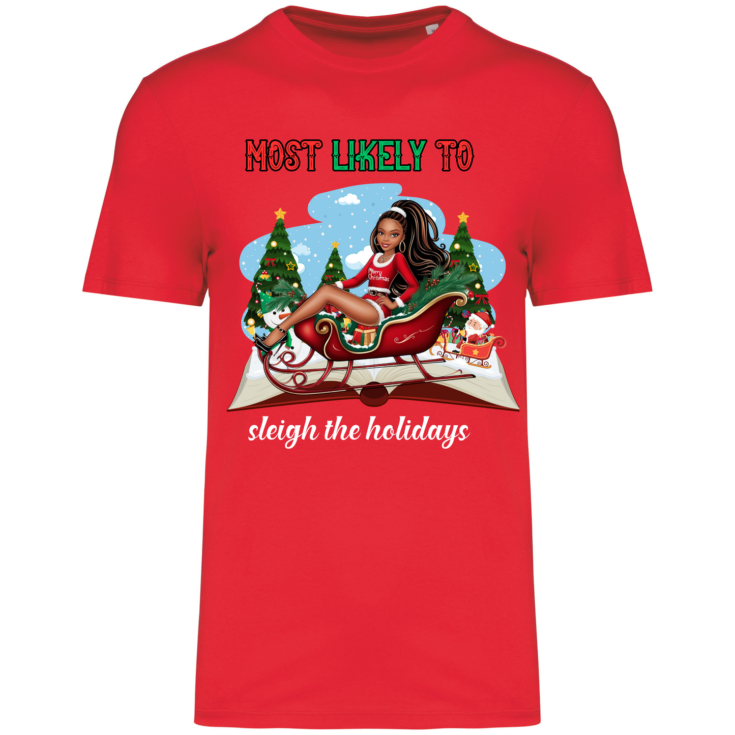 Sleigh The Holidays X-Mas T-Shirt