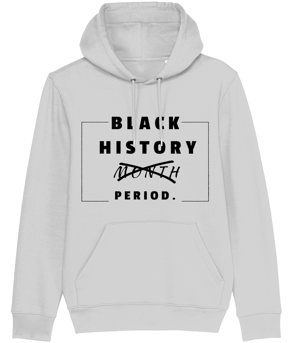 Black History Period. Hoodie