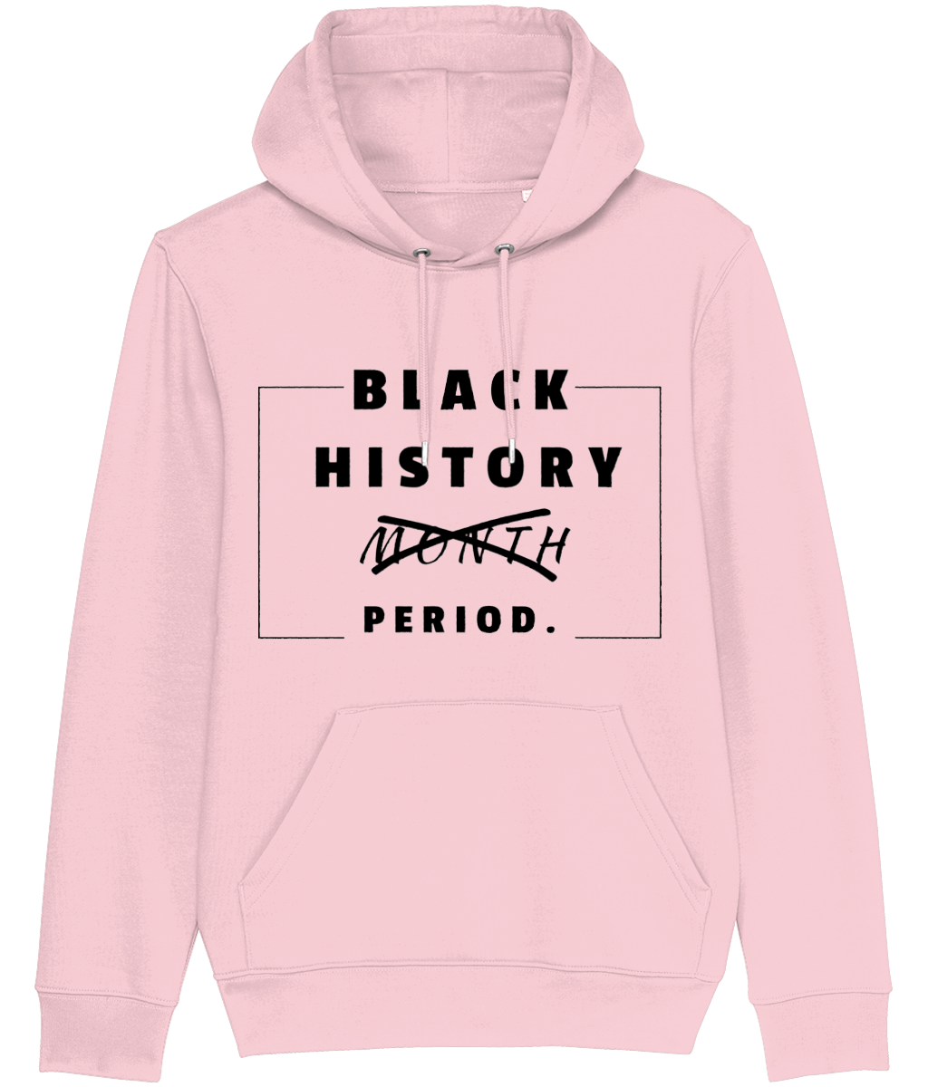 Black History Period. Hoodie